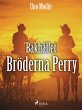 Bakhållet : Bröderna Perry (eBook,... - Bild 1