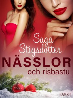 Nässlor och risbastu - erotisk julnovell (eBook, ePUB) - Stigsdotter, Saga