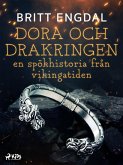Dora och drakringen: en spökhistoria från vikingatiden (eBook, ePUB)