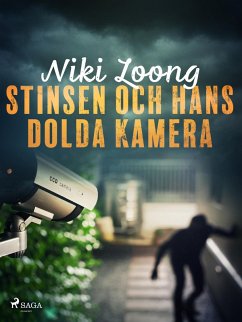 Stinsen och hans dolda kamera (eBook, ePUB) - Loong, Niki