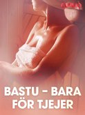 Bastu - bara för tjejer - erotisk novell (eBook, ePUB)