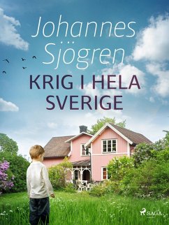Krig i hela Sverige (eBook, ePUB) - Sjögren, Johannes