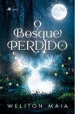 O Bosque Perdido (eBook, ePUB)