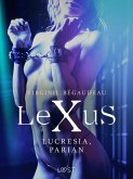 LeXuS: Lucresia, Parian - erotisk dystopi (eBook, ePUB) LeXuS: Lucresia, Parian - erotisk dystopi (eBook, ePUB)