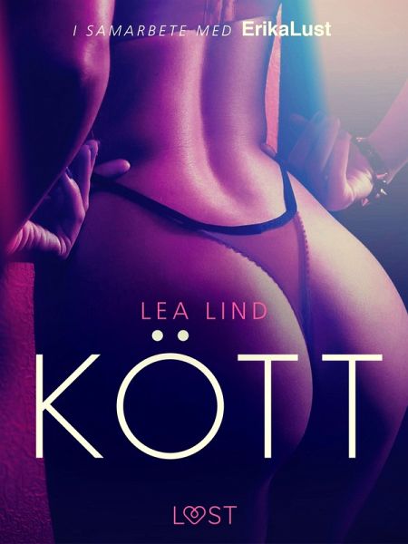 Kött - erotisk novell (eBook, ePUB)