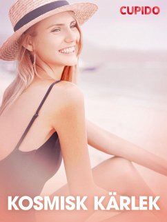 Cover Kosmisk kärlek - erotiska noveller (eBook, ePUB)