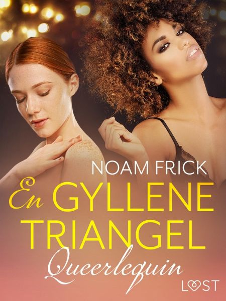 Queerlequin: En gyllene triangel (eBook, ePUB)