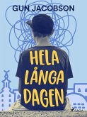Hela långa dagen (eBook, ePUB) Hela långa dagen (eBook, ePUB)