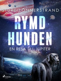 Rymdhunden (eBook, ePUB) - Lönnerstrand, Sture