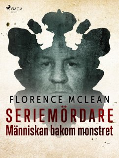 Seriemördare - Människan bakom monstret (eBook, ePUB) - McLean, Florence