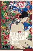 Trechos de um inconsciente poe´tico (eBook, ePUB)
