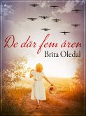 De där fem åren (eBook, ePUB)