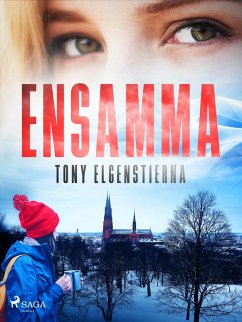 Ensamma (eBook, ePUB) - Elgenstierna, Tony