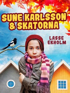 Sune Karlsson och skatorna (eBook, ePUB) - Ekholm, Lasse