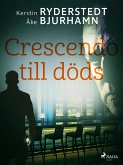 Crescendo till döds (eBook, ePUB)