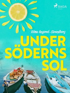 Under söderns sol (eBook, ePUB) - Angered-Strandberg, Hilma