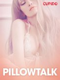 Pillowtalk - erotiska noveller (eBook, ePUB) Pillowtalk - erotiska noveller (eBook, ePUB)