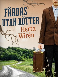 Färdas utan rötter (eBook, ePUB) - Wirén, Herta