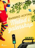 Metod i galenskap (eBook, ePUB)