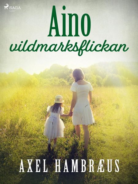 Aino - vildmarksflickan (eBook, ePUB) Aino - vildmarksflickan (eBook, ePUB)