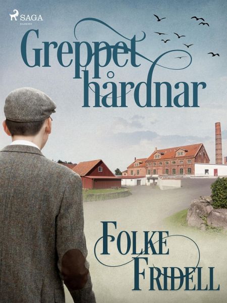 Greppet hårdnar (eBook, ePUB) Greppet hårdnar (eBook, ePUB)
