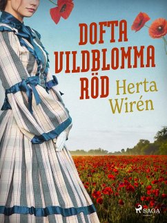 Dofta vildblomma röd (eBook, ePUB) - Wirén, Herta
