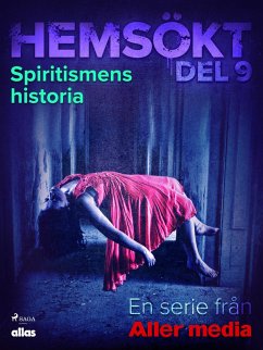 Spiritismens historia (eBook, ePUB) - Hemsökt, Allas