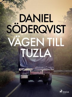 Vägen till Tuzla (eBook, ePUB) - Söderqvist, Daniel