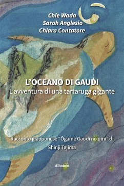 L’oceano di Gaudi (eBook, ePUB) - Anglesio, Sarah; Chie, Wada; Contatore, Chiara