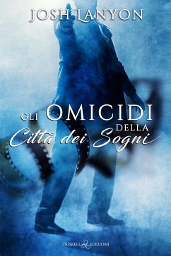 Gli omicidi della città dei sogni (eBook, ePUB) - Lanyon, Josh