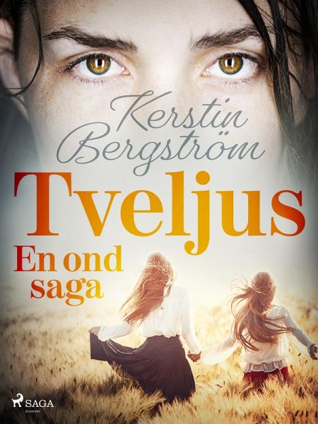 Tveljus. En ond saga (eBook, ePUB) Tveljus. En ond saga (eBook, ePUB)