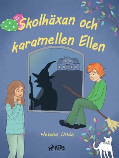 Cover Skolhäxan och karamellen Ellen (eBook, ePUB)