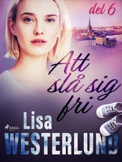 Att slå sig fri del 6 (eBook, ePUB) - Westerlund, Lisa