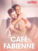 Café Fabienne - erotisk novell (eBook, ePUB)