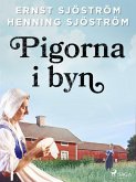 Pigorna i byn (eBook, ePUB)