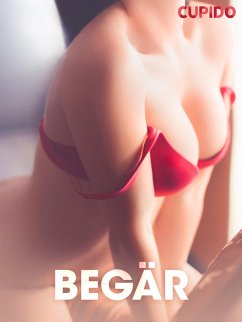 Cover Begär - erotiska noveller (eBook, ePUB)