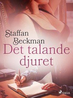 Det talande djuret (eBook, ePUB) - Beckman, Alice Staffan