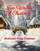 Two Worlds of Christmas (eBook, ePUB)