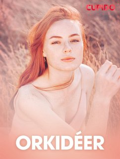 Orkidéer - erotiska noveller (eBook, ePUB) - Cupido