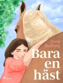 Bara en häst (eBook, ePUB) - Rudberg, Anna