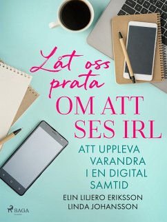 Cover Låt oss prata om att ses IRL: att uppleva varandra i en digital samtid (eBook, ePUB)