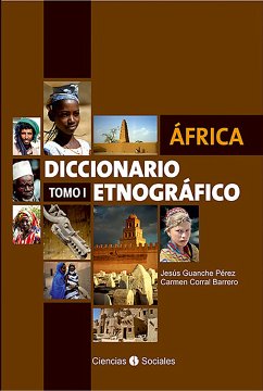 África. Diccionario etnográfico. Tomo I (eBook, ePUB) - Guanche Pérez, Jesús; Corral Barrero, Carmen María