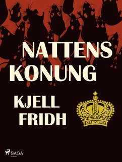 Nattens konung (eBook, ePUB) - Fridh, Kjell