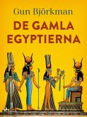 De gamla egyptierna (eBook, ePUB) De gamla egyptierna (eBook, ePUB)