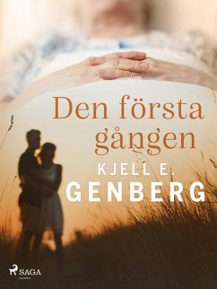 Den första gången (eBook, ePUB) - Genberg, Kjell E.