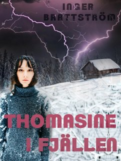 Thomasine i fjällen (eBook, ePUB) - Brattström, Inger
