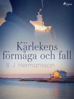 Kärlekens förmåga och fall (eBook, ePUB) - Hermansson, B. J.