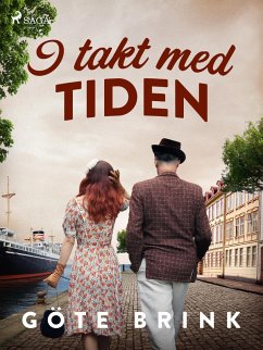 I takt med tiden (eBook, ePUB) - Brink, Göte