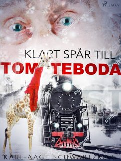 Klart spår till Tomteboda (eBook, ePUB) - Schwartzkopf, Karl-Aage
