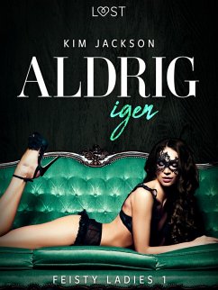 Feisty ladies 1: Aldrig igen (eBook, ePUB) - Jackson, Kim